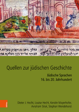 Quellen zur j&uuml;dischen Geschichte im Heiligen R&ouml;mischen Reich und seinen Nachfolgestaaten - Dieter J. Hecht, Louise Hecht, Kerstin Mayerhofer, Avraham Siluk, Stephan Wendehorst