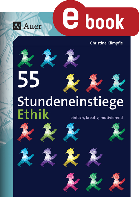 55 Stundeneinstiege Ethik - Christine K&auml;mpfle