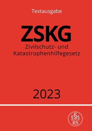 Zivilschutz- und Katastrophenhilfegesetz - ZSKG 2023