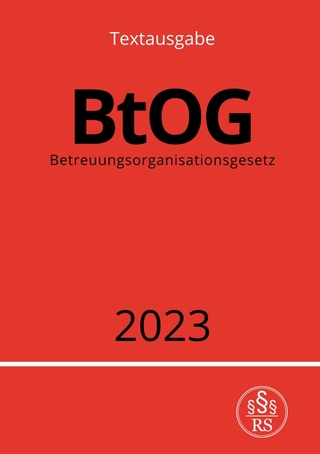 Betreuungsorganisationsgesetz - BtOG 2023