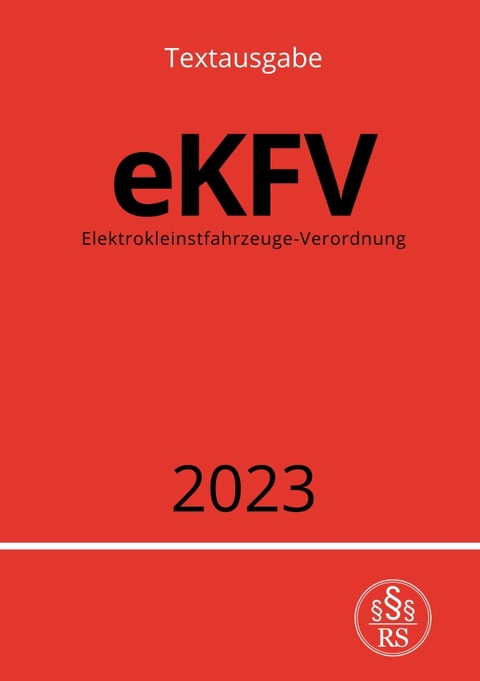 Elektrokleinstfahrzeuge-Verordnung - eKFV 2023 - Ronny Studier