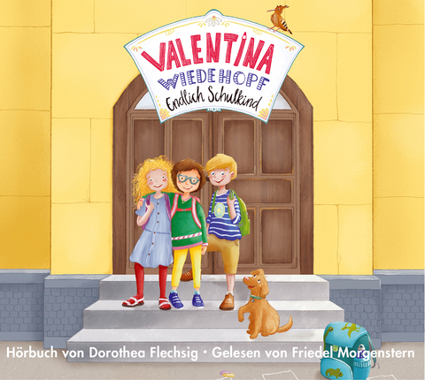 Valentina Wiedehopf &ndash; Endlich Schulkind - Dorothea Flechsig