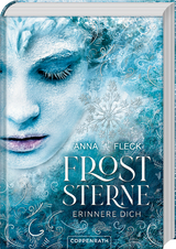 Froststerne (Romantasy-Trilogie, Bd. 1) - Anna Fleck