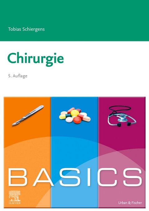BASICS Chirurgie - Tobias Schiergens