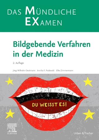MEX – Das Mündliche Examen: Bildgebende Verfahren in der Medizin