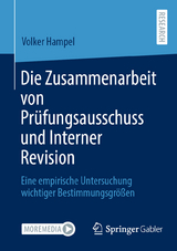 Die Zusammenarbeit von Pr&uuml;fungsausschuss und Interner Revision - Volker Hampel