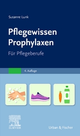 Pflegewissen Prophylaxen - Lunk, Susanne
