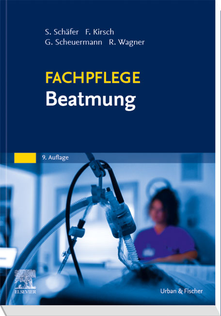 Fachpflege Beatmung - Sigrid Sch&auml;fer, Frank Kirsch, Gottfried Scheuermann
