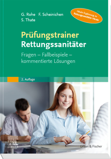 Prüfungstrainer Rettungssanitäter - Georg Rohe, Frank Scheinichen, Stefan Thate