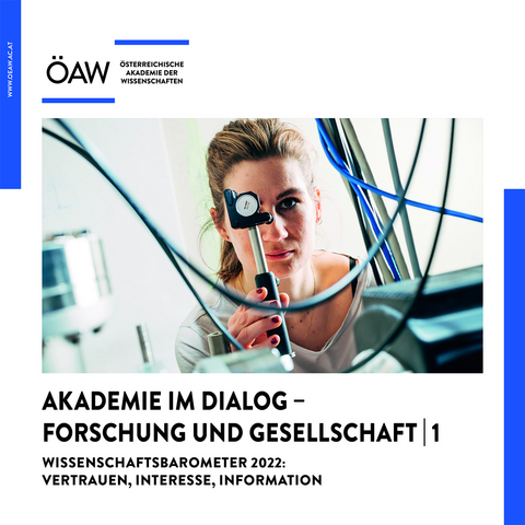 Wissenschaftsbarometer 2022: Vertrauen, Interesse, Information - 