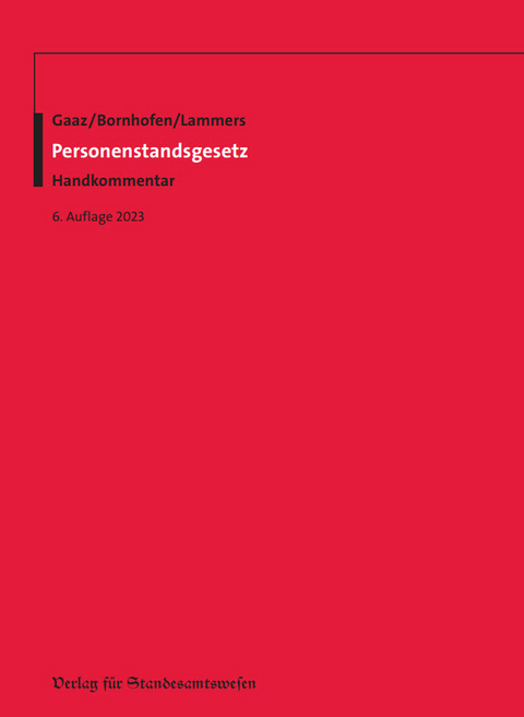 Personenstandsgesetz - Berthold Gaaz, Heinrich Bornhofen, Thomas Lammers