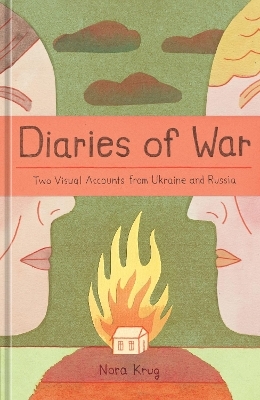 Diaries of War - Nora Krug