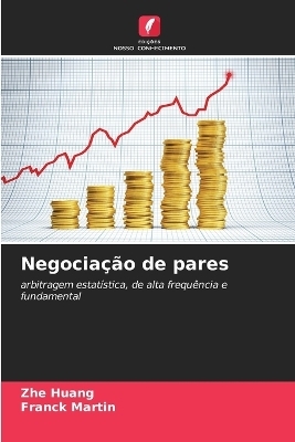 Negocia&ccedil;&atilde;o de pares - Zhe Huang, Franck Martin