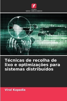 Técnicas de recolha de lixo e optimizações para sistemas distribuídos