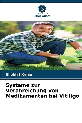 Systeme zur Verabreichung von Medikamenten bei Vitiligo