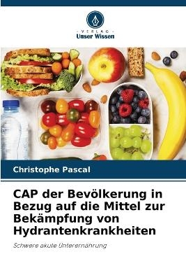 CAP der Bevölkerung in Bezug auf die Mittel zur Bekämpfung von Hydrantenkrankheiten