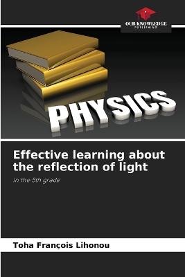 Effective learning about the reflection of light - Toha Fran&ccedil;ois Lihonou