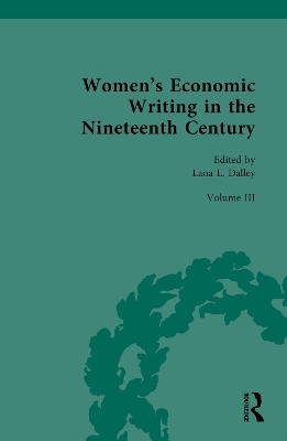 Women&rsquo;s Economic Writing in the Nineteenth Century - 