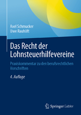 Das Recht der Lohnsteuerhilfevereine - Axel Schmucker, Uwe Rauh&ouml;ft