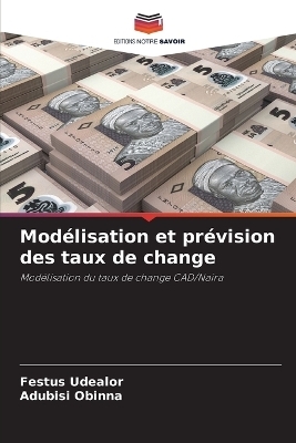 Modélisation et prévision des taux de change - Festus Udealor, Adubisi Obinna