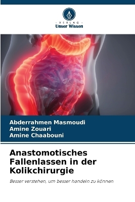 Anastomotisches Fallenlassen in der Kolikchirurgie