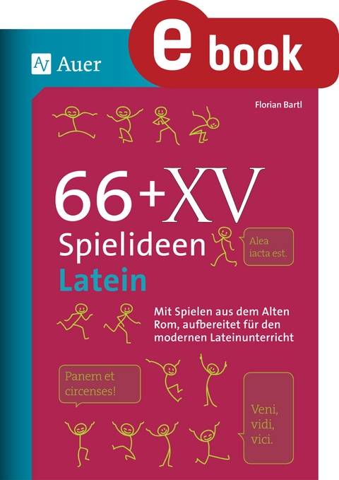 66 + XV Spielideen Latein - Florian Bartl