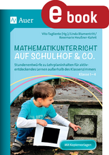 Mathematikunterricht auf Schulhof & Co. Klasse 1-4 - Linda Blumentritt, Rosa Heu&szlig;ner-Kahnt