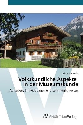 Volkskundliche Aspekte in der Museumskunde