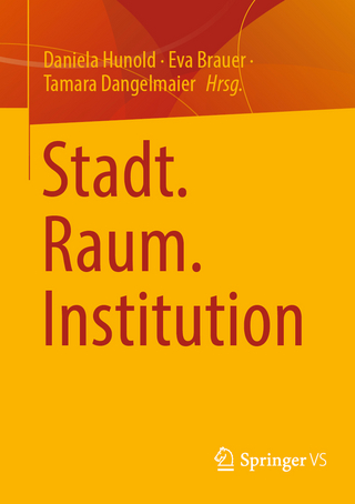 Stadt. Raum. Institution