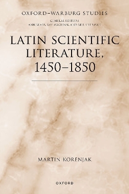Latin Scientific Literature, 1450-1850 - Prof Martin Korenjak
