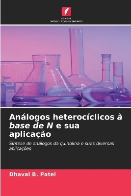Análogos heterocíclicos à base de N e sua aplicação