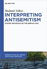 Interpreting Antisemitism - Shulamit Volkov