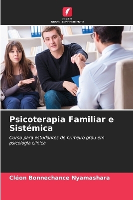 Psicoterapia Familiar e Sistémica - Cléon BONNECHANCE NYAMASHARA