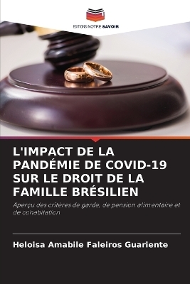 L'Impact de la Pand&eacute;mie de Covid-19 Sur Le Droit de la Famille Br&eacute;silien - Heloisa Amabile Faleiros Guariente