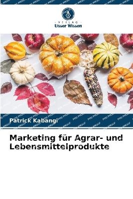 Marketing für Agrar- und Lebensmittelprodukte
