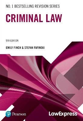 Law Express Revision Guide: Criminal Law - Stefan Fafinski, Emily Finch