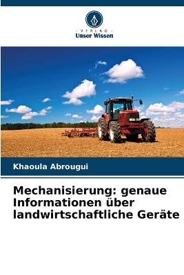 Mechanisierung - Khaoula Abrougui