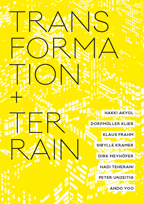 Transformation + Terrain - Dirk Meyhöfer, Peter Unzeitig