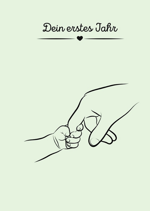 Dein erstes Jahr - Celia-Christin Wunderlich