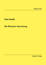 Die Riemann Vermutung - Uwe Kraeft