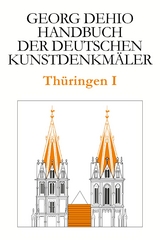 Handbuch der deutschen Kunstdenkmäler / Thüringen I - Georg Dehio