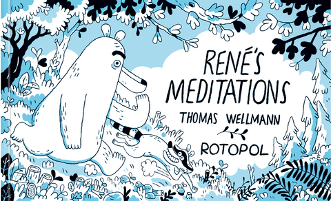 Ren&eacute;'s Meditations - Thomas Wellmann