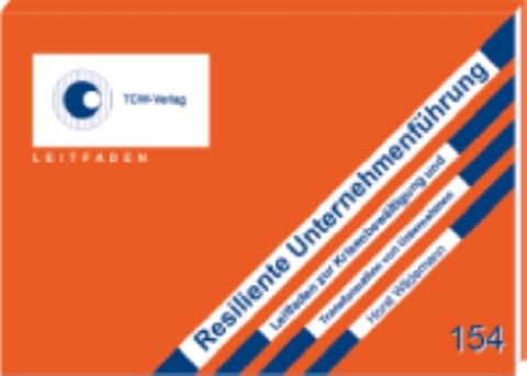 Resiliente Unternehmensf&uuml;hrung - Horst Wildemann