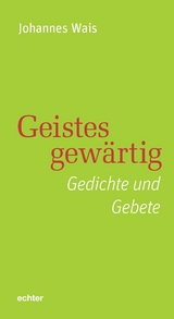 Geistesgew&auml;rtig - Johannes Wais