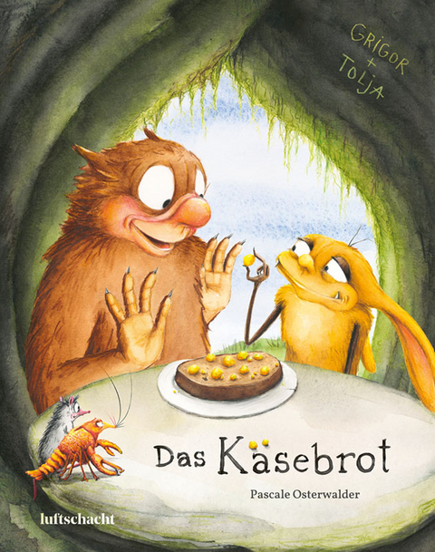 Grigor und Tolja - Das K&auml;sebrot - Pascale Osterwalder