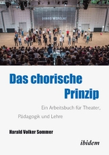 Das Chorische Prinzip - Harald Volker Sommer