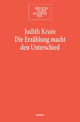 Die Erz&auml;hlung macht den Unterschied - Judith Krain