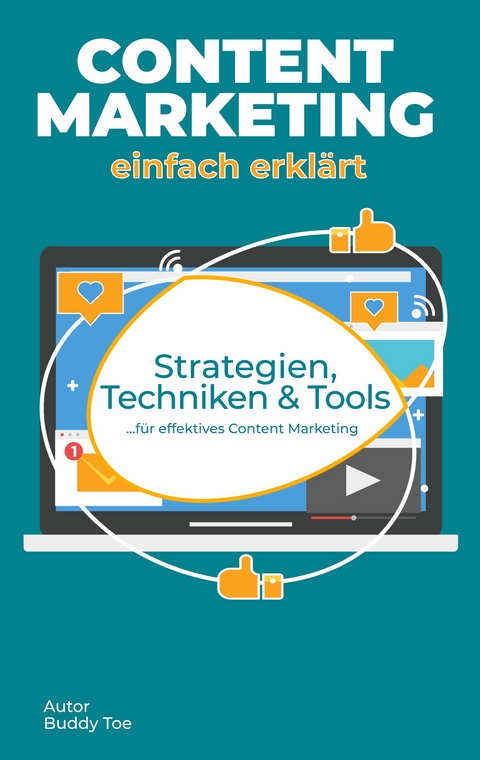 Content Marketing einfach erkl&auml;rt - Buddy Toe