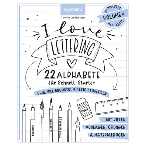 I love Lettering - 22 Alphabete f&uuml;r Schnell-Starter: Volume 4 - Cornelia Landsch&uuml;tzer