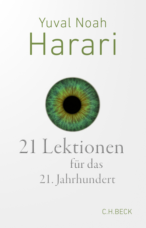 21 Lektionen f&uuml;r das 21. Jahrhundert - Yuval Noah Harari